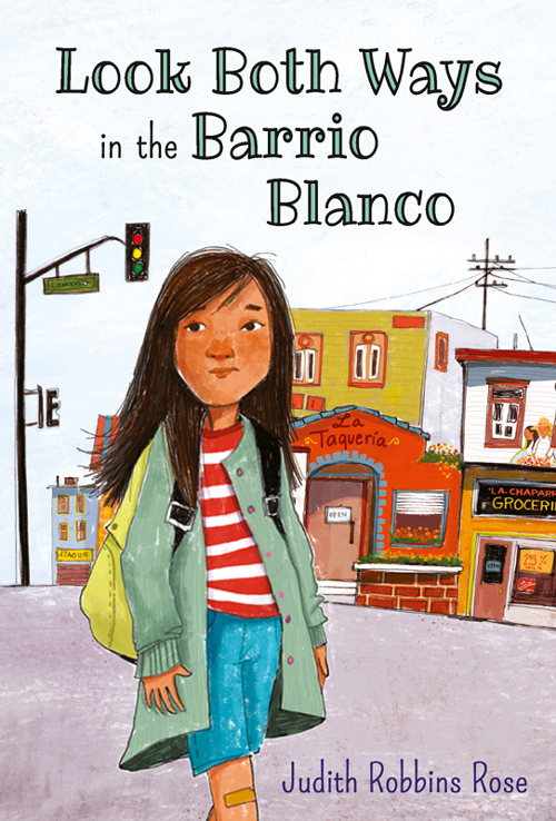 Look Both Ways In The Barrio Blanco Rose Judith Robbins