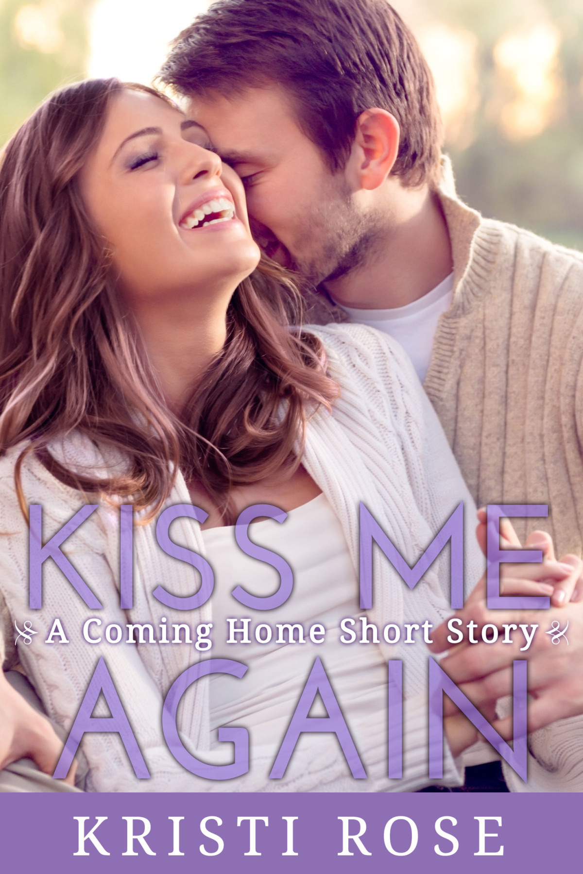 Kiss Me Again Rose Kristi