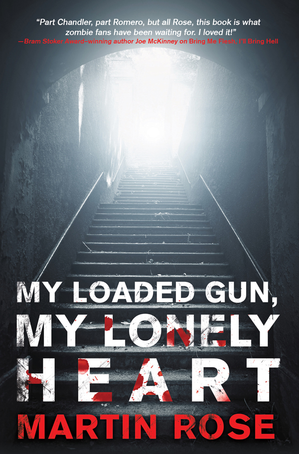 My Loaded Gun My Lonely Heart Rose Martin