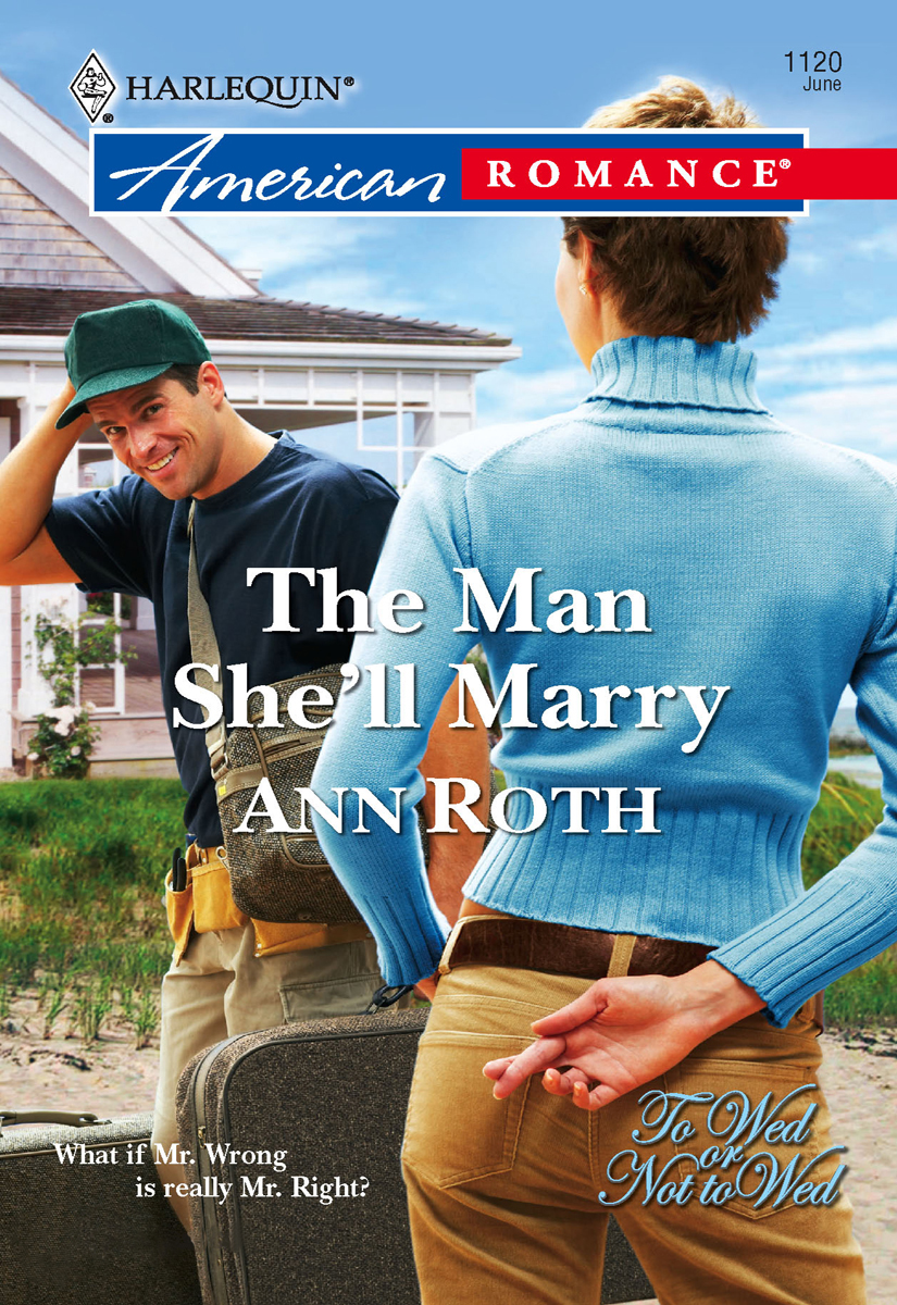 The Man Shell Marry Roth Ann