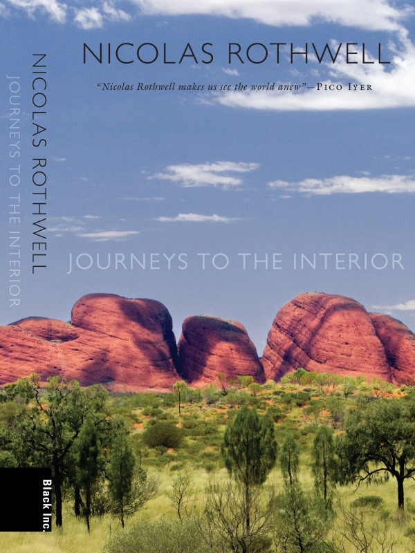 Journeys To The Interior Rothwell Nicolas