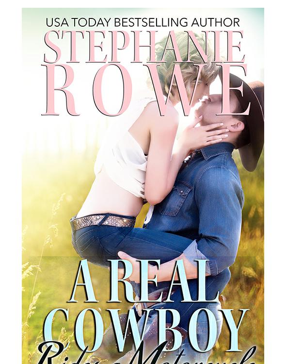 A Real Cowboy Rides A Motorcycle Rowe Stephanie
