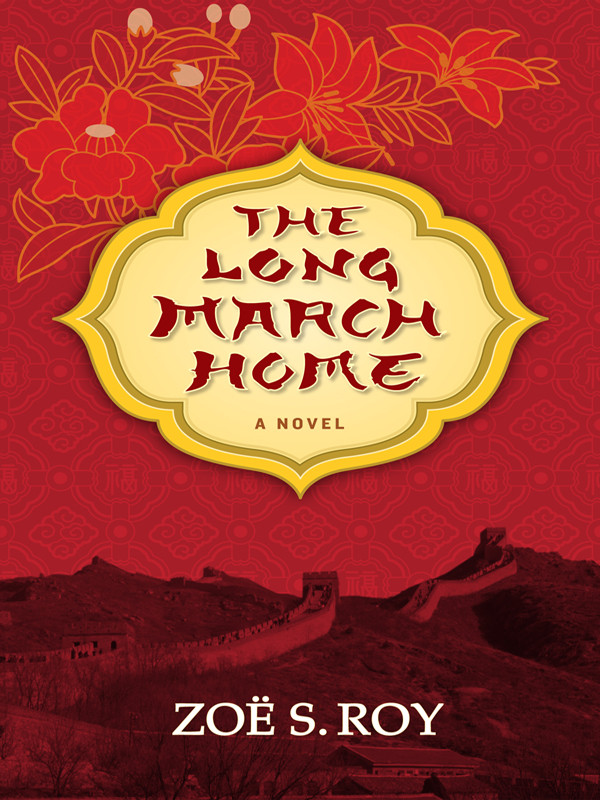 The Long March Home Roy Zo S