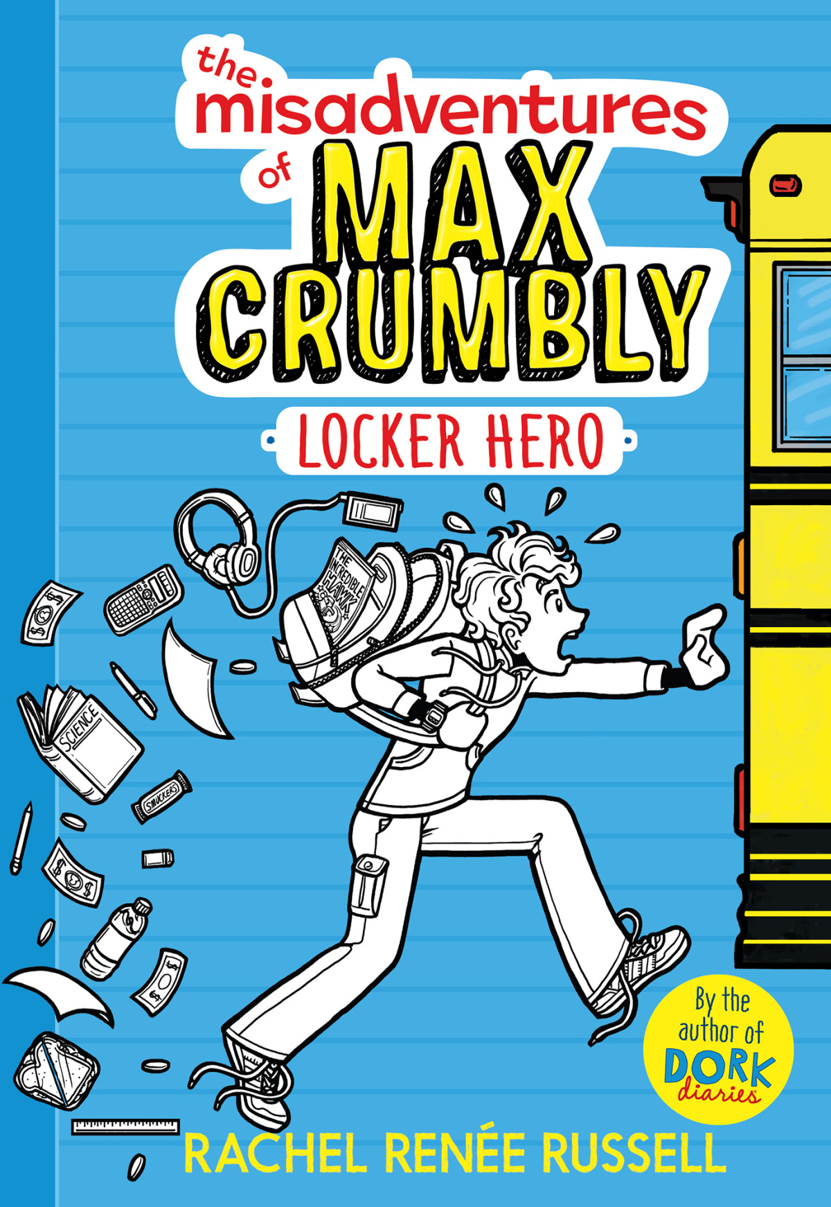 The Misadventures Of Max Crumbly 1 Locker Hero Rachel Rene Russell