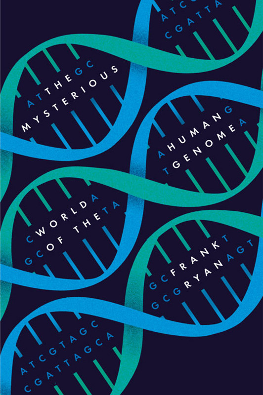 The Mysterious World Of The Human Genome Ryan Frank