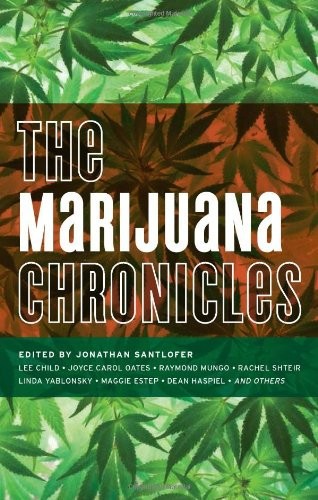 The Marijuana Chronicles Santlofer Jonathan Child Lee