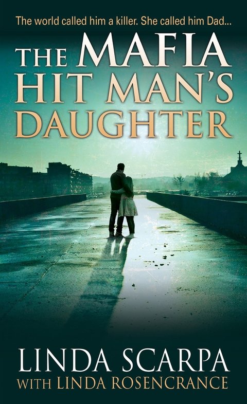 The Mafia Hit Mans Daughter Scarpa Linda