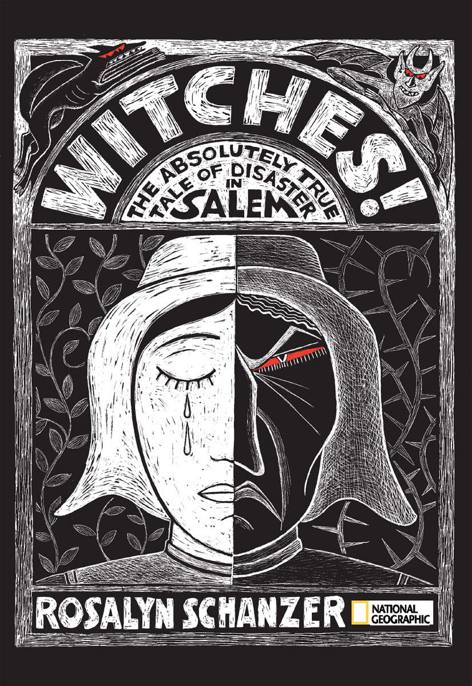 Witches The Absolutely True Tale Of Disaster In Salem Schanzer Rosalyn