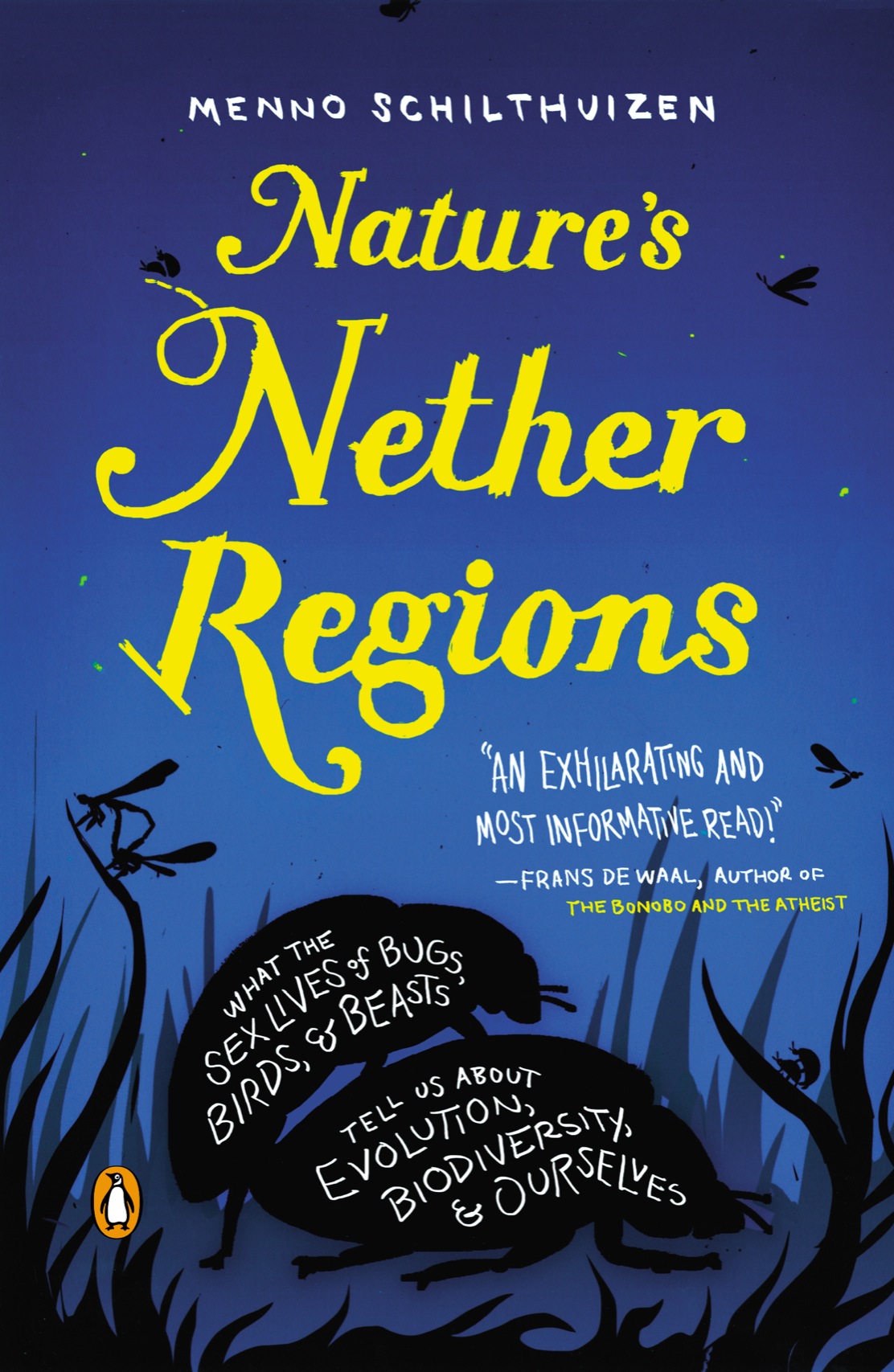 Natures Nether Regions Menno Schilthuizen