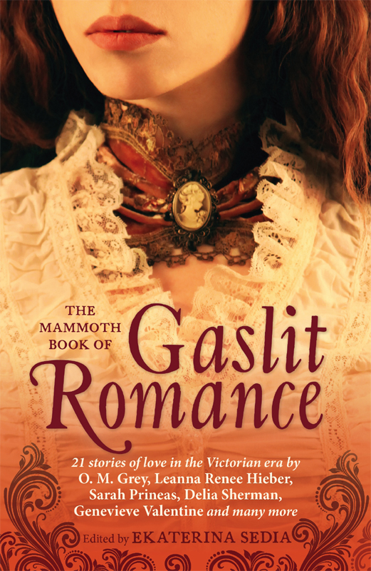 The Mammoth Book Of Gaslit Romance Sedia Ekaterina Ed Editor