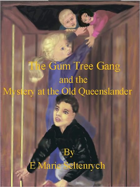The Gum Tree Gang Seltenrych Marie E