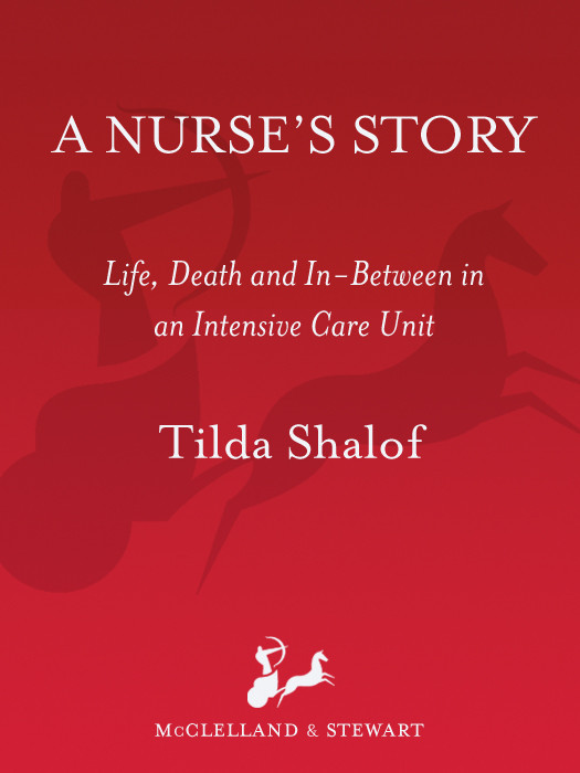 A Nurses Story Life Death And Inbetween In An Intensive Care Unit Shalof Tilda