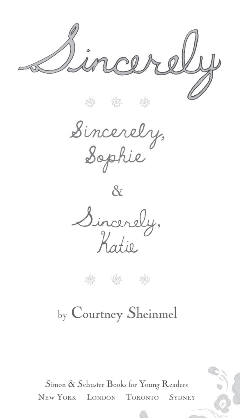 Sincerely Sophie Sincerely Katie Sheinmel Courtney