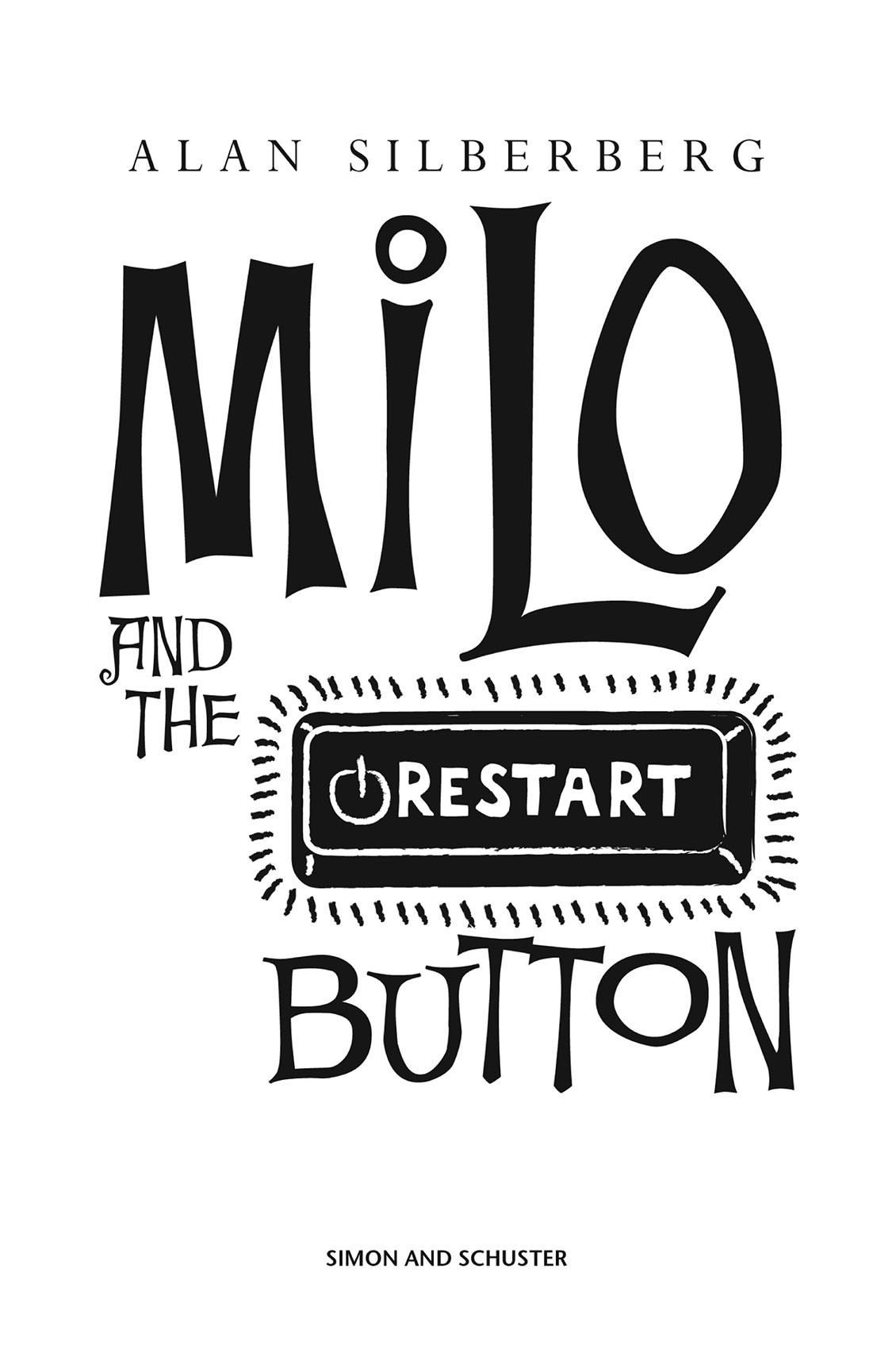 Milo And The Restart Button Silberberg Alan