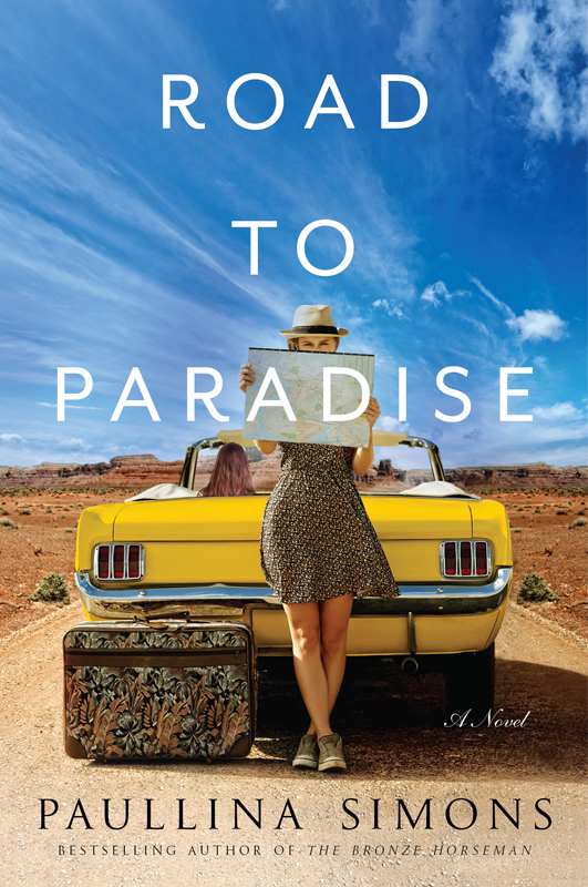 Road To Paradise A Novel Simons Paullina