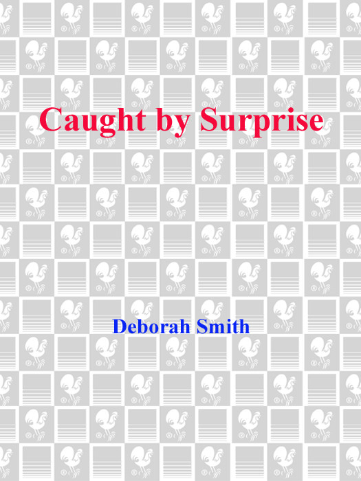 Caught By Surprise Smith Deborah