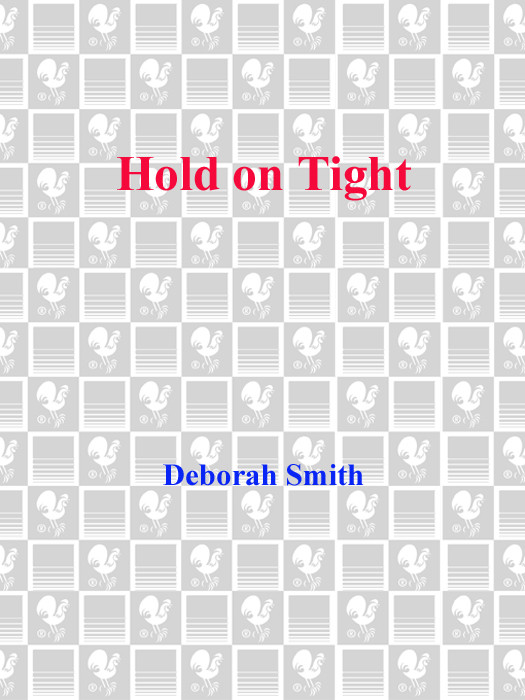 Hold On Tight Smith Deborah