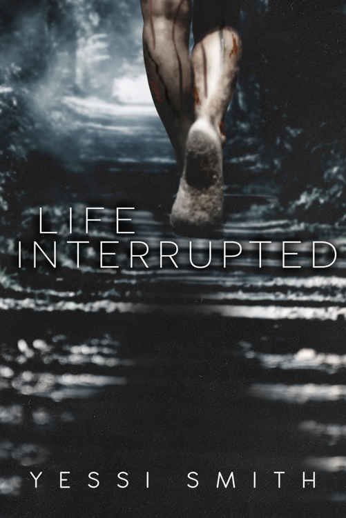 Life Interrupted Smith Yessi
