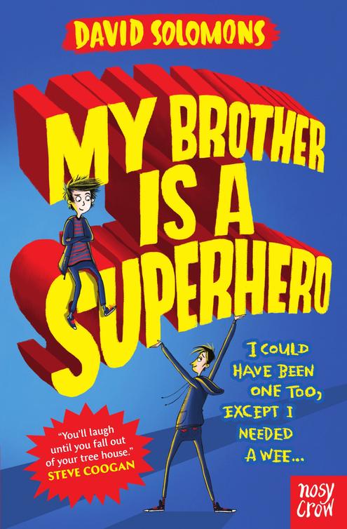 My Brother Is A Superhero Solomons David
