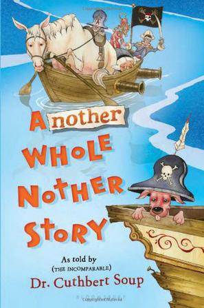 Another Whole Nother Story Soup Cuthbert Timmins Jeffrey Stewart Soup Dr Cuthbert