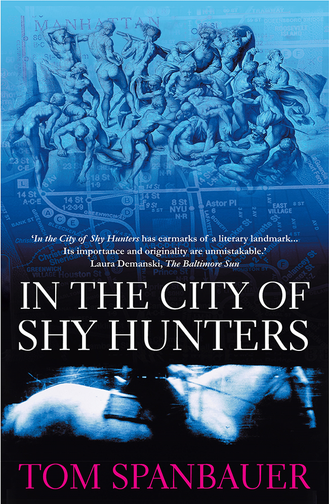 In The City Of Shy Hunters Tom Spanbauer