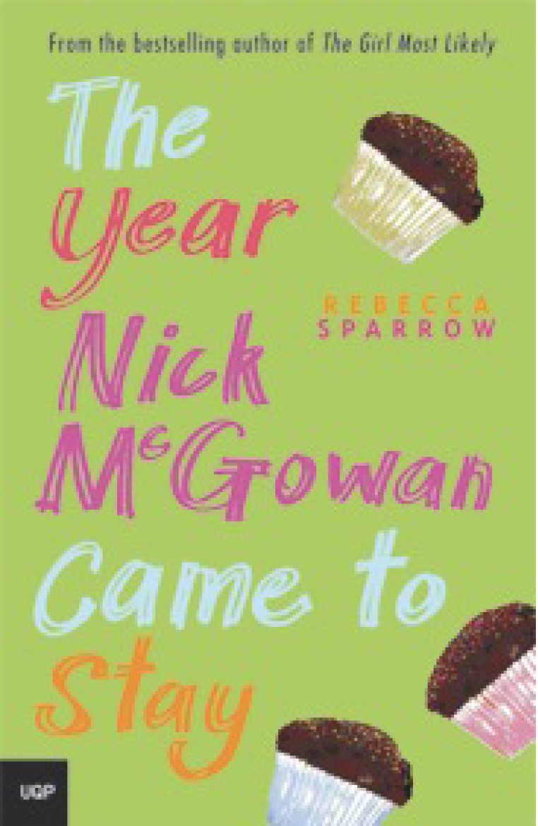 The Year Nick Mcgowan Came To Stay Sparrow Rebecca