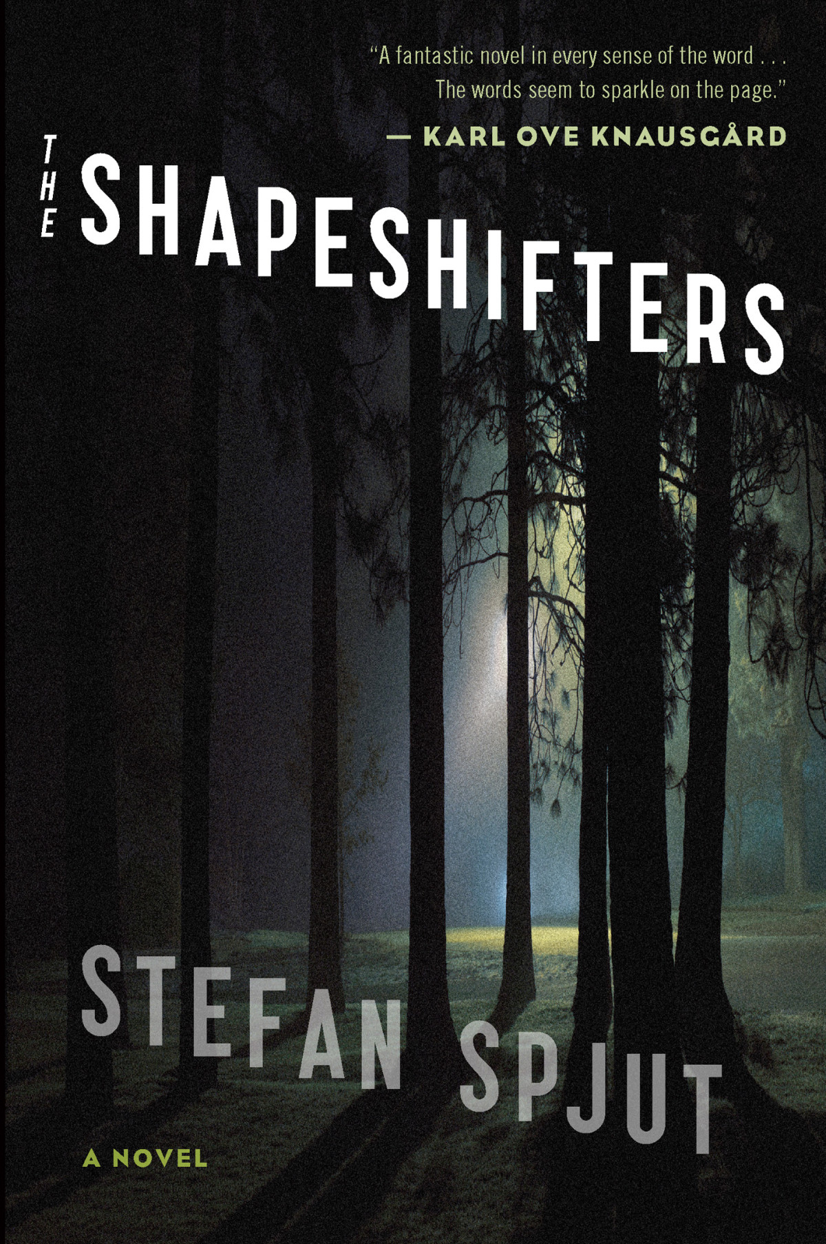 The Shapeshifters Spjut Stefan
