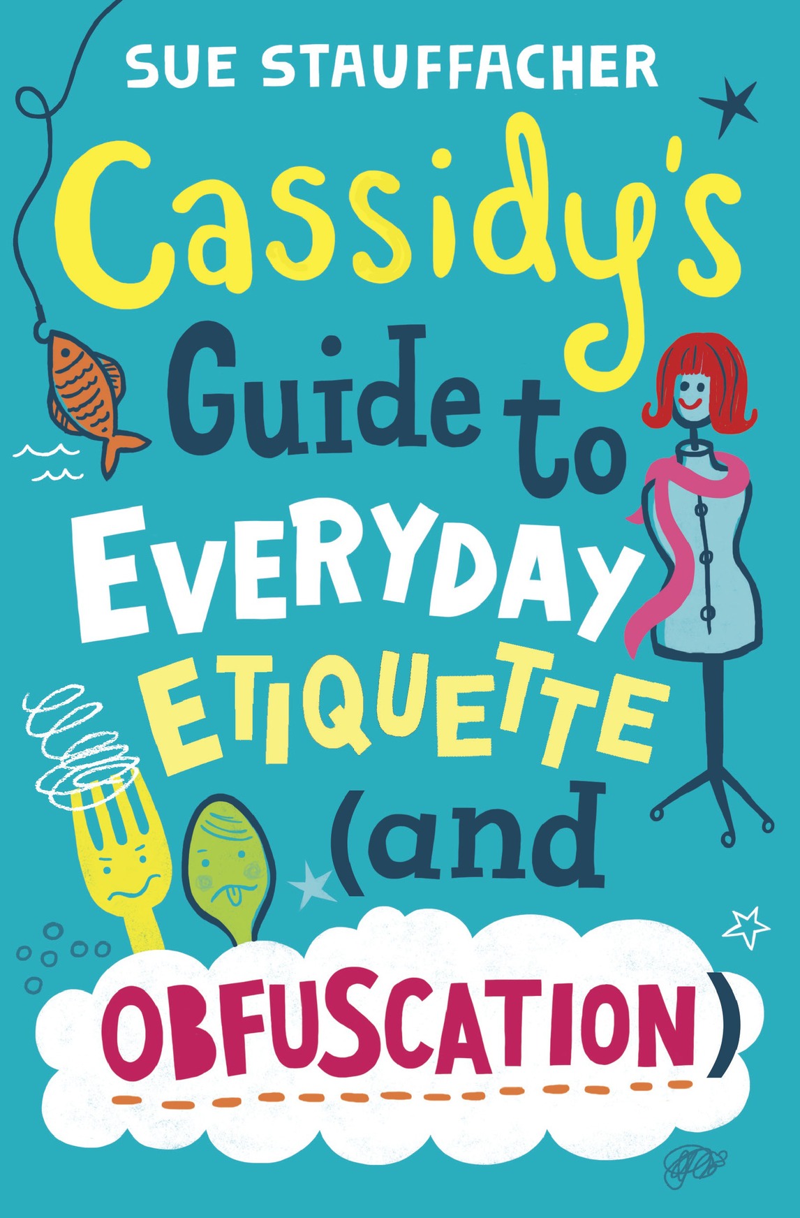 Cassidys Guide To Everyday Etiquette Stauffacher Sue