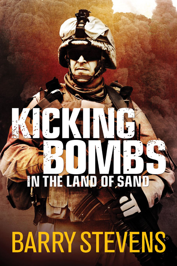 Kicking Bombs In The Land Of Sand Stevens Barry