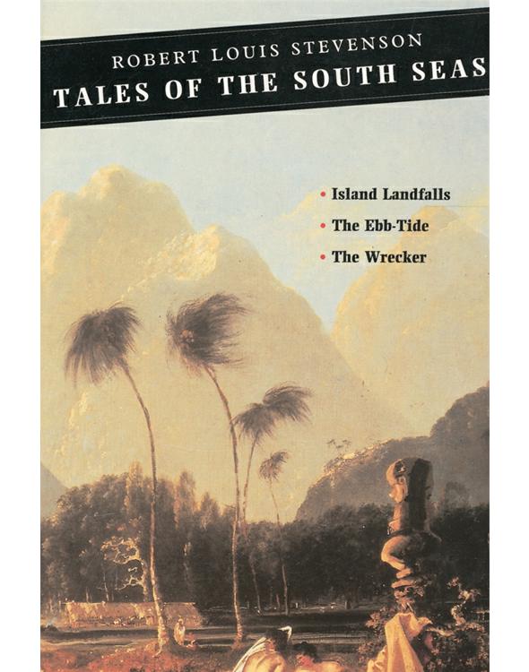 Tales Of The South Seas Robert Louis Stevenson