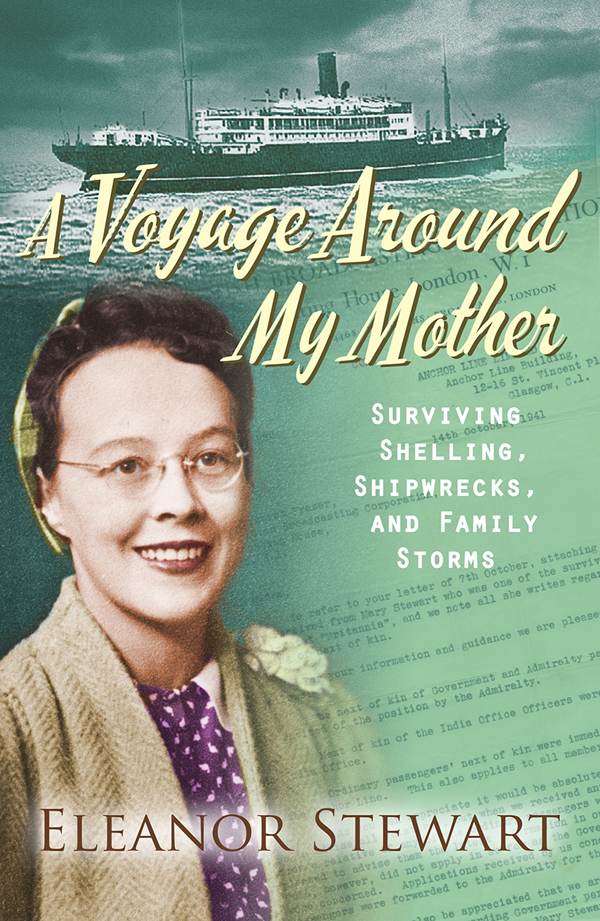 A Voyage Round My Mother Eleanor Stewart