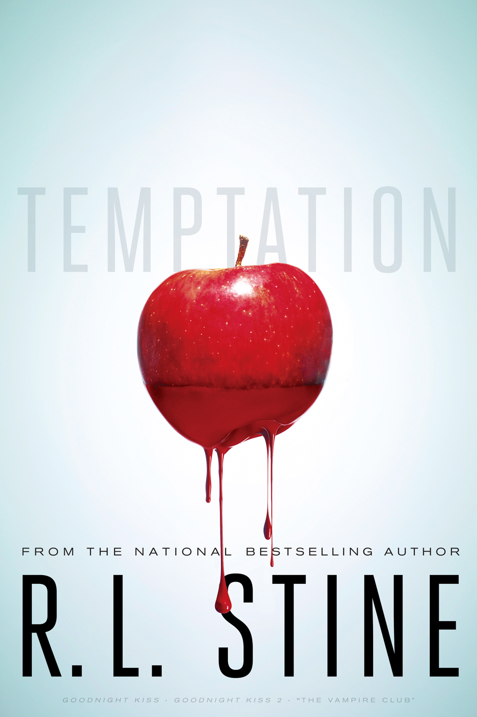 Temptation Temptation Goodnight Kiss Goodnight Kiss 2 The Vampire Club Stine