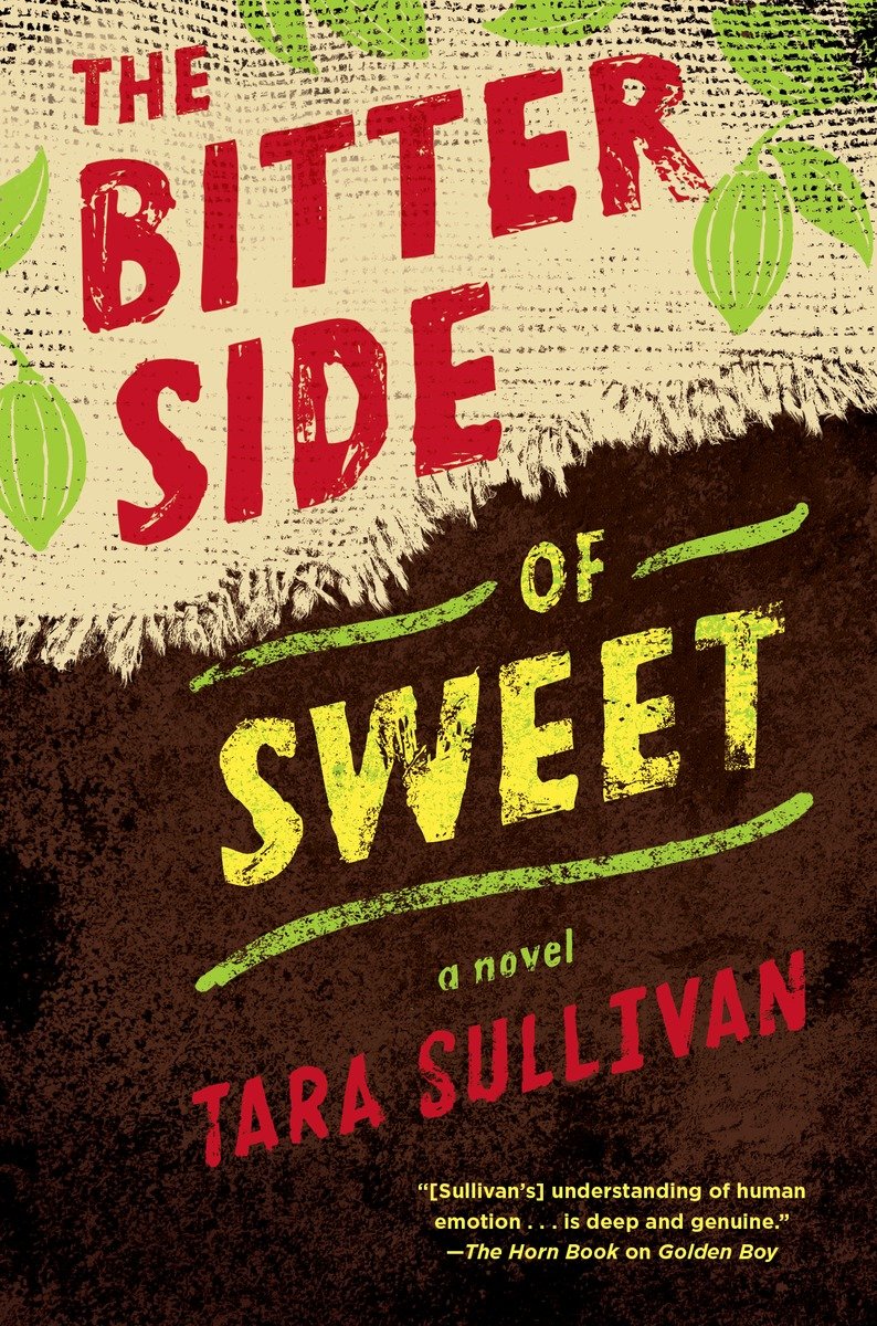 The Bitter Side Of Sweet Tara Sullivan