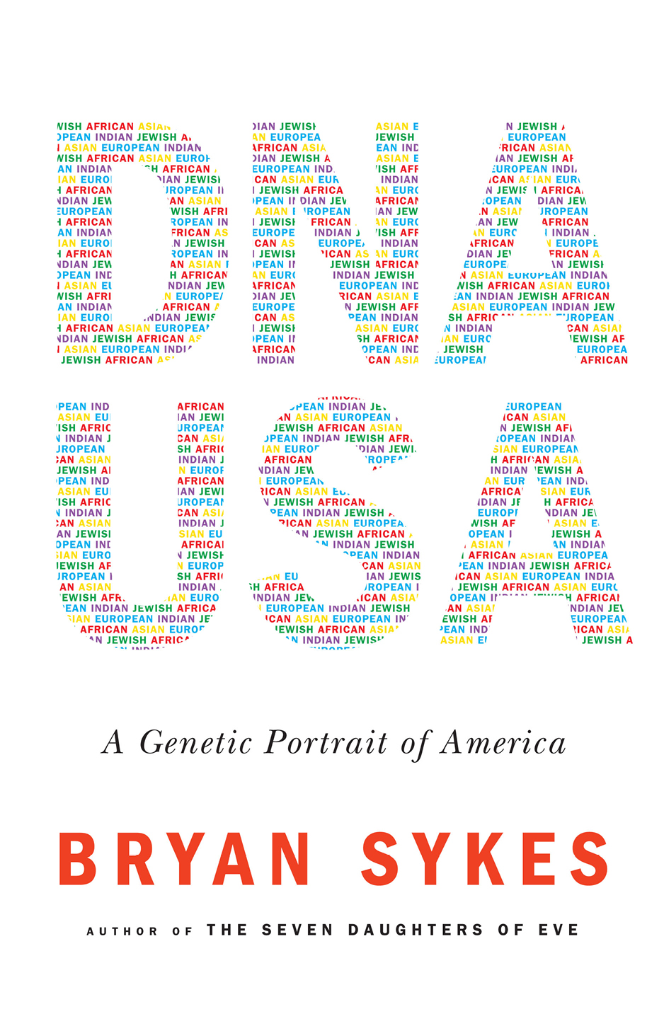 Dna Usa A Genetic Portrait Of America Bryan Sykes