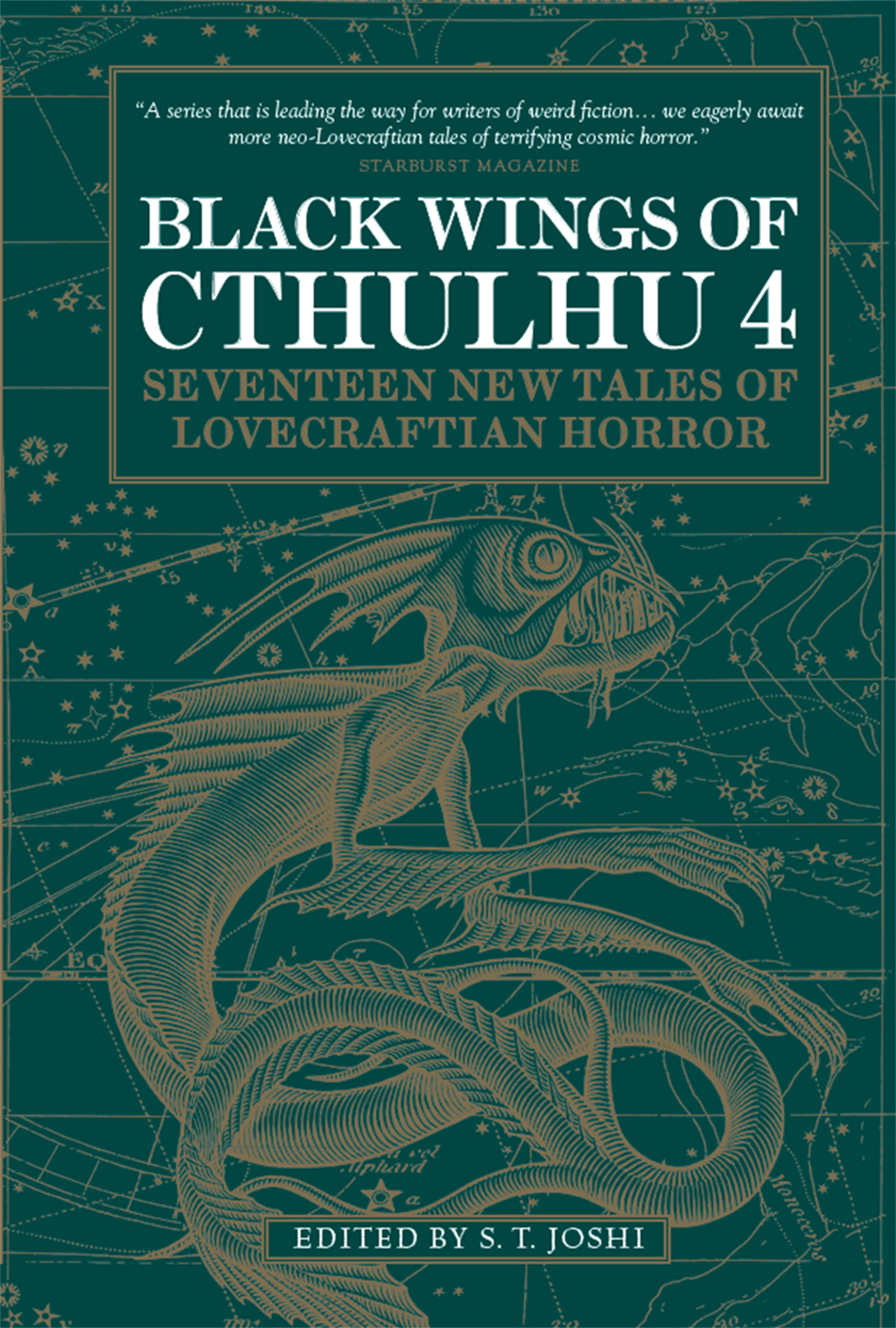 Black Wings Of Cthulhu Volume 4 Seventeen New Tales Of Lovecraftian Horror St Joshi