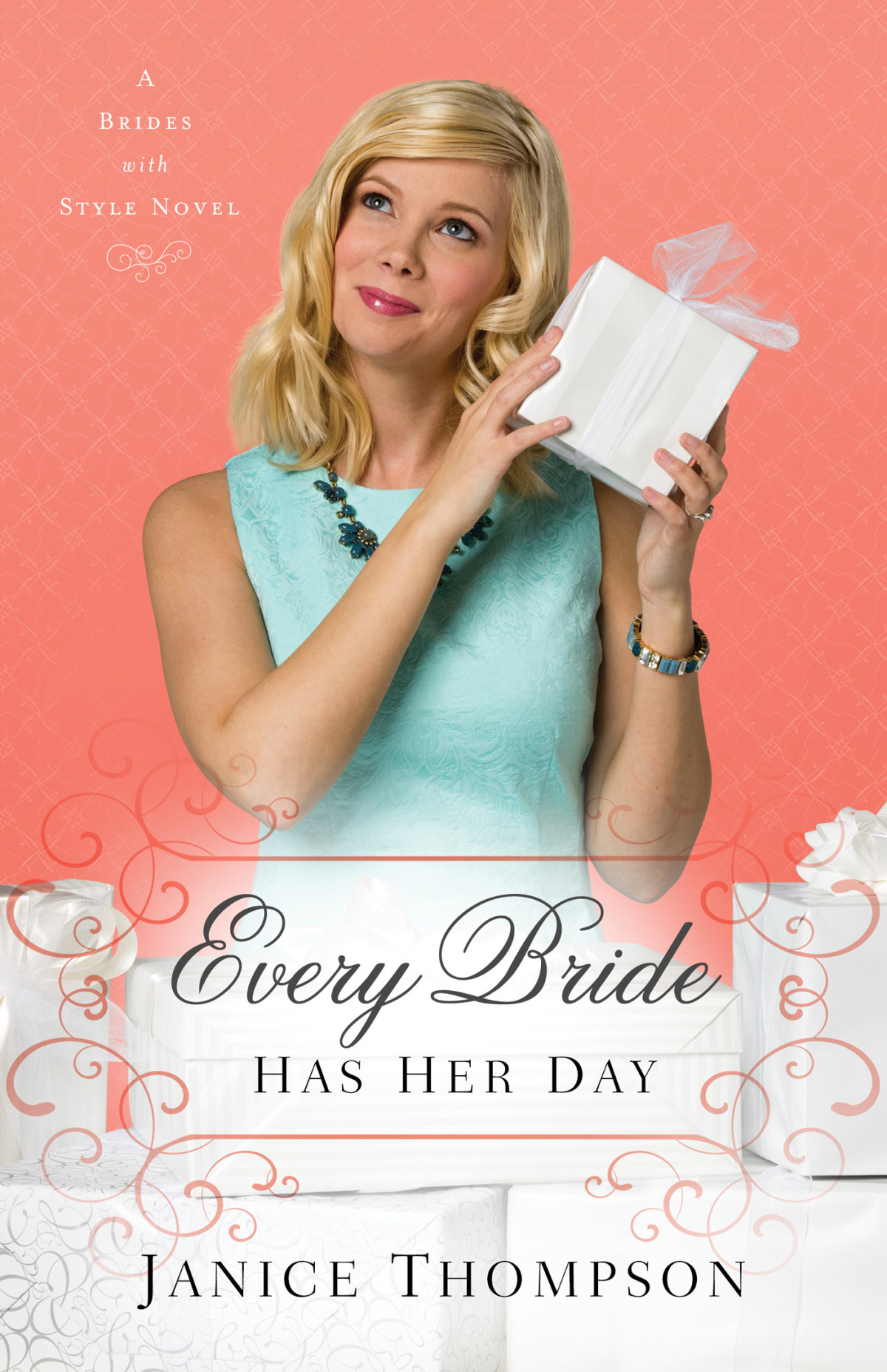 Every Bride Has Her Day Thompson Janice