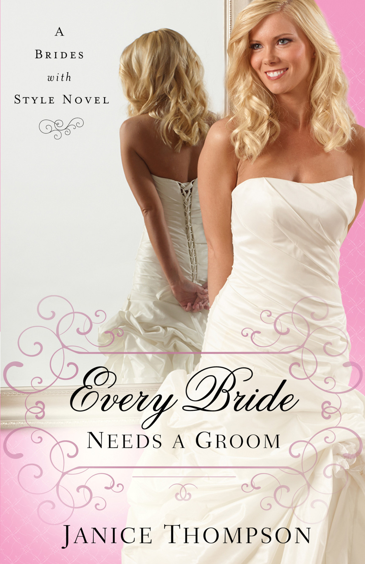 Every Bride Needs A Groom Thompson Janice