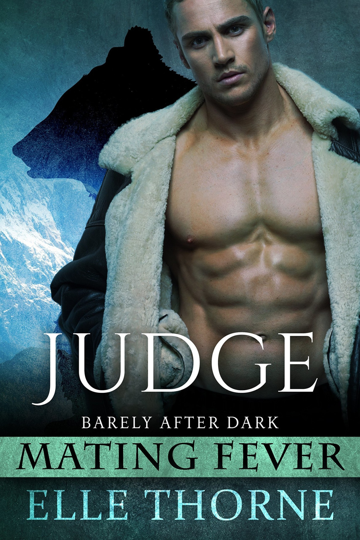 Judge Mating Fever Shifters Forever Worlds Thorne Elle
