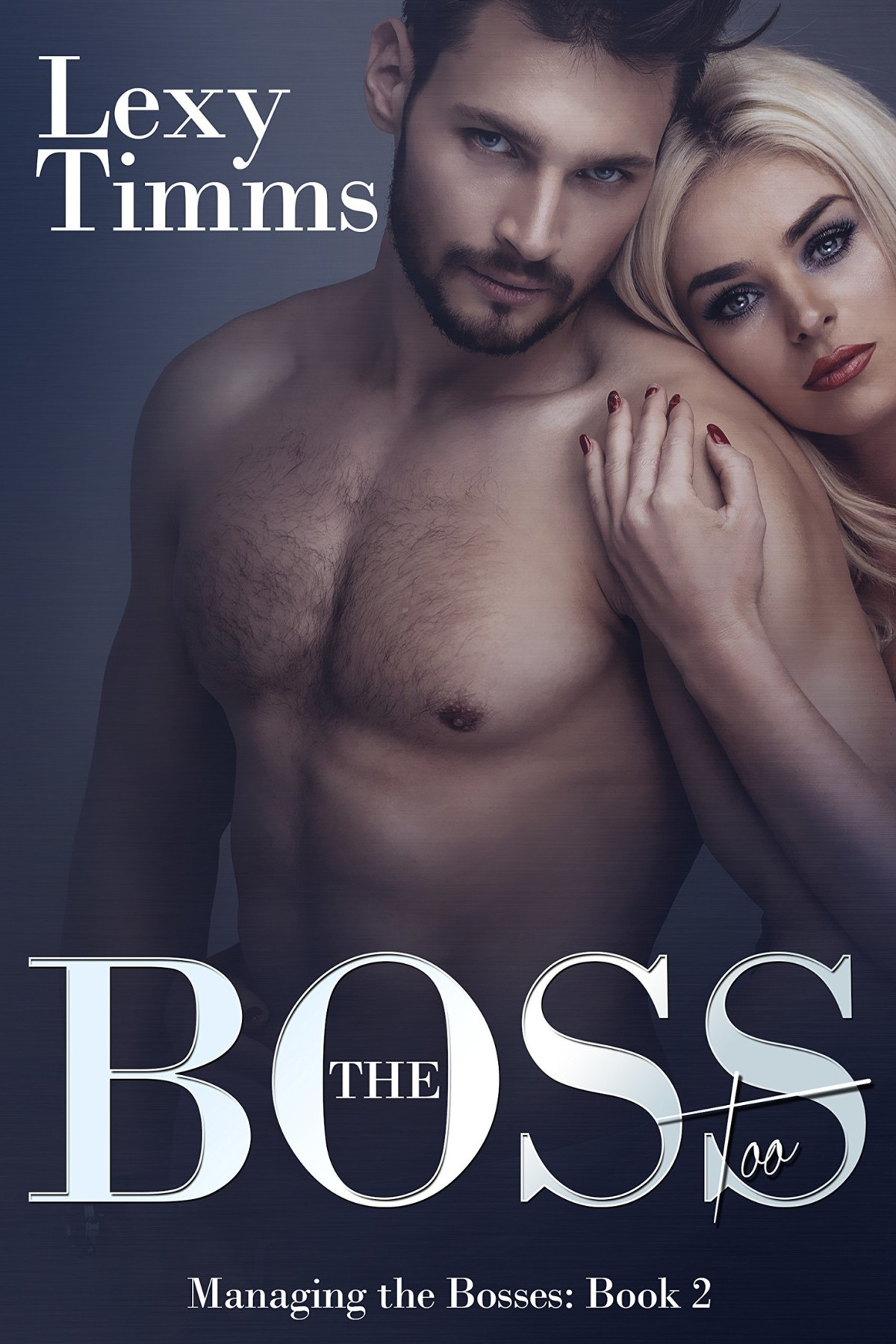 The Boss Too Billionaire Romance Timms Lexy