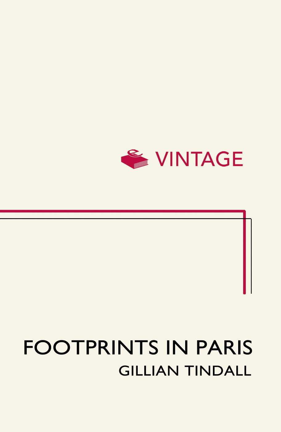 Footprints In Paris A Few Streets A Few Lives Tindall Gillian