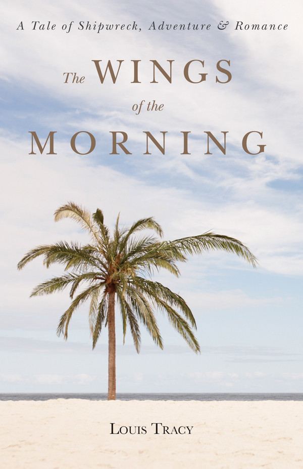 The Wings Of The Morning Tracy Louis