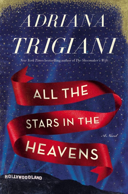 All The Stars In The Heavens Trigiani Adriana