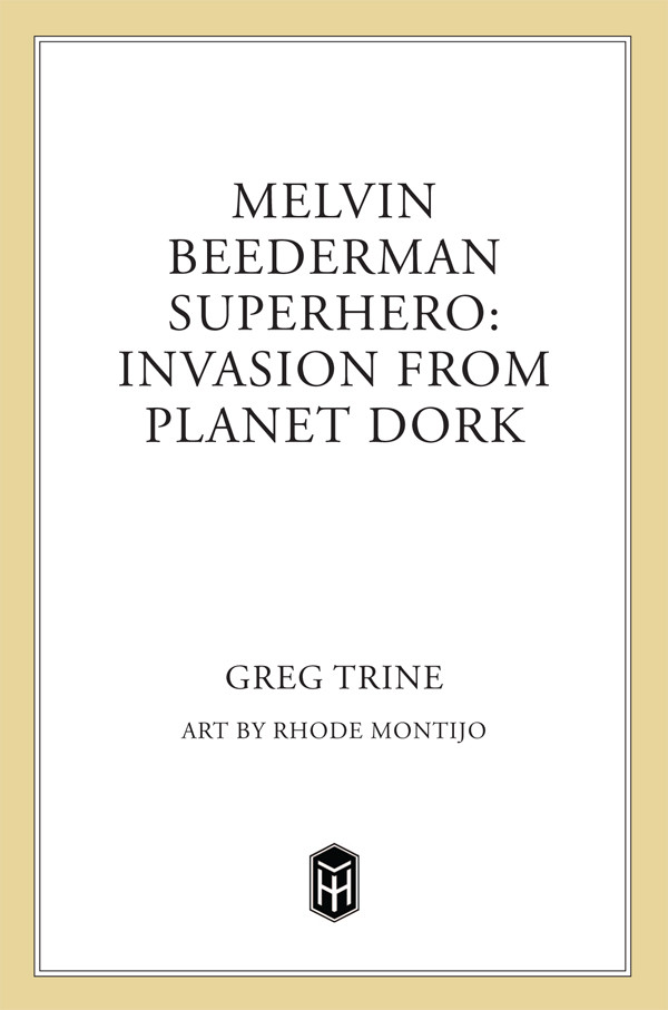 Invasion From Planet Dork Trine Greg