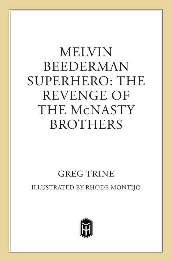 The Revenge Of The Mcnasty Brothers Trine Greg