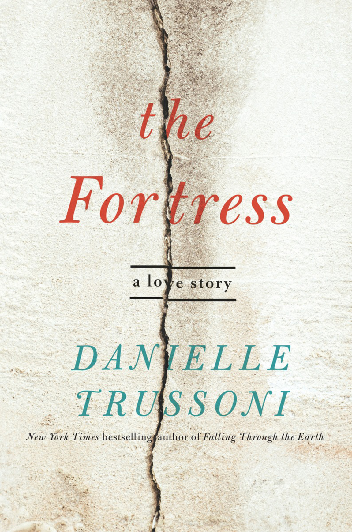 The Fortress A Love Story Trussoni Danielle