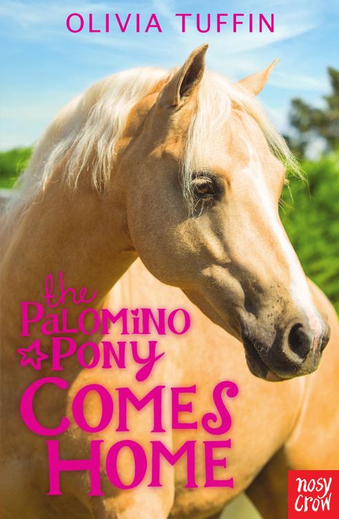 The Palomino Pony Comes Home Tuffin Olivia