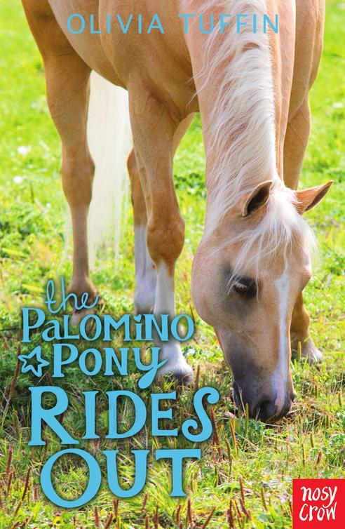 The Palomino Pony Rides Out Tuffin Olivia