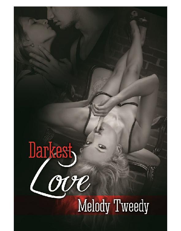 Darkest Love Tweedy Melody