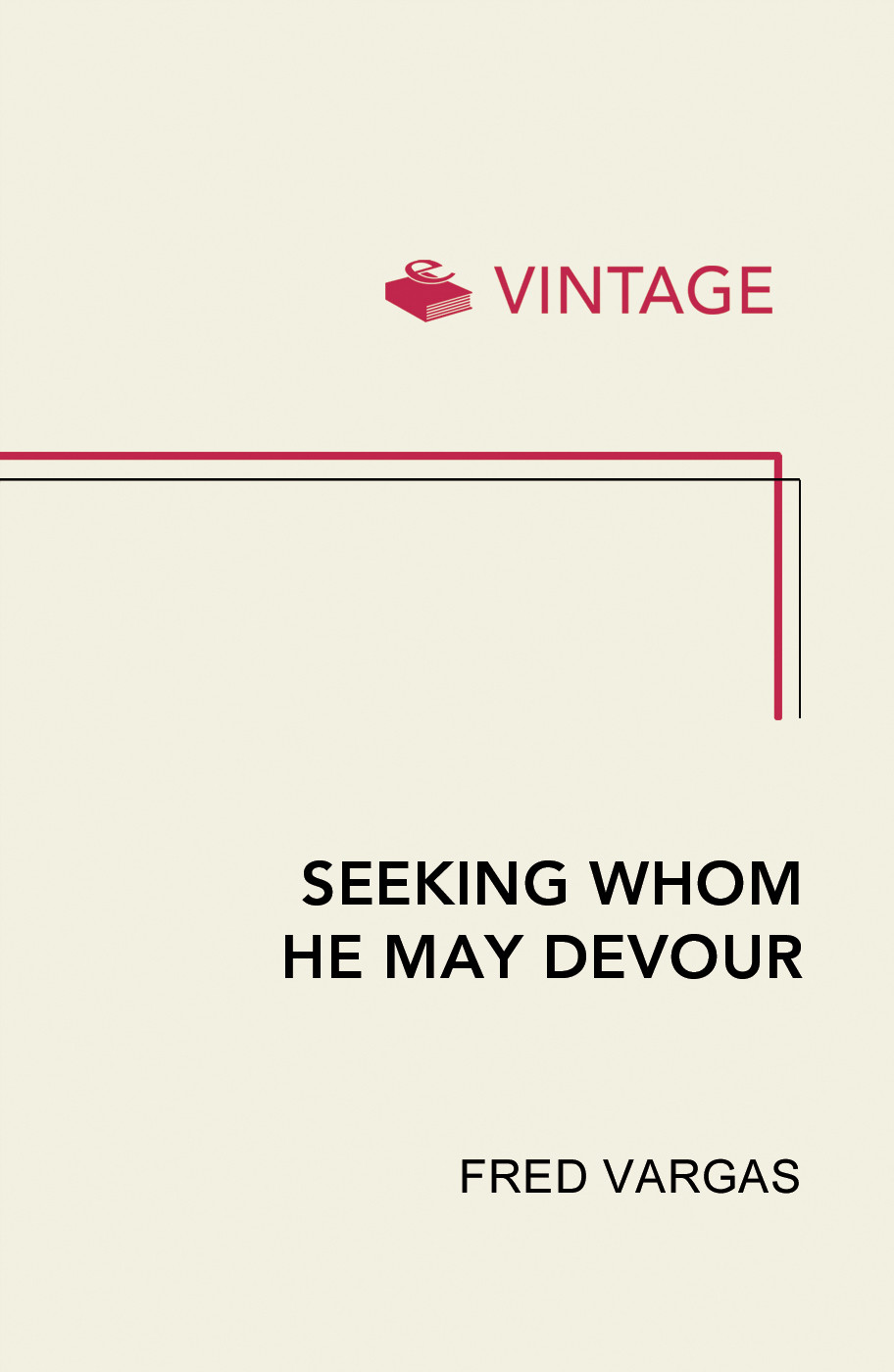 Seeking Whom He May Devour Fred Vargas