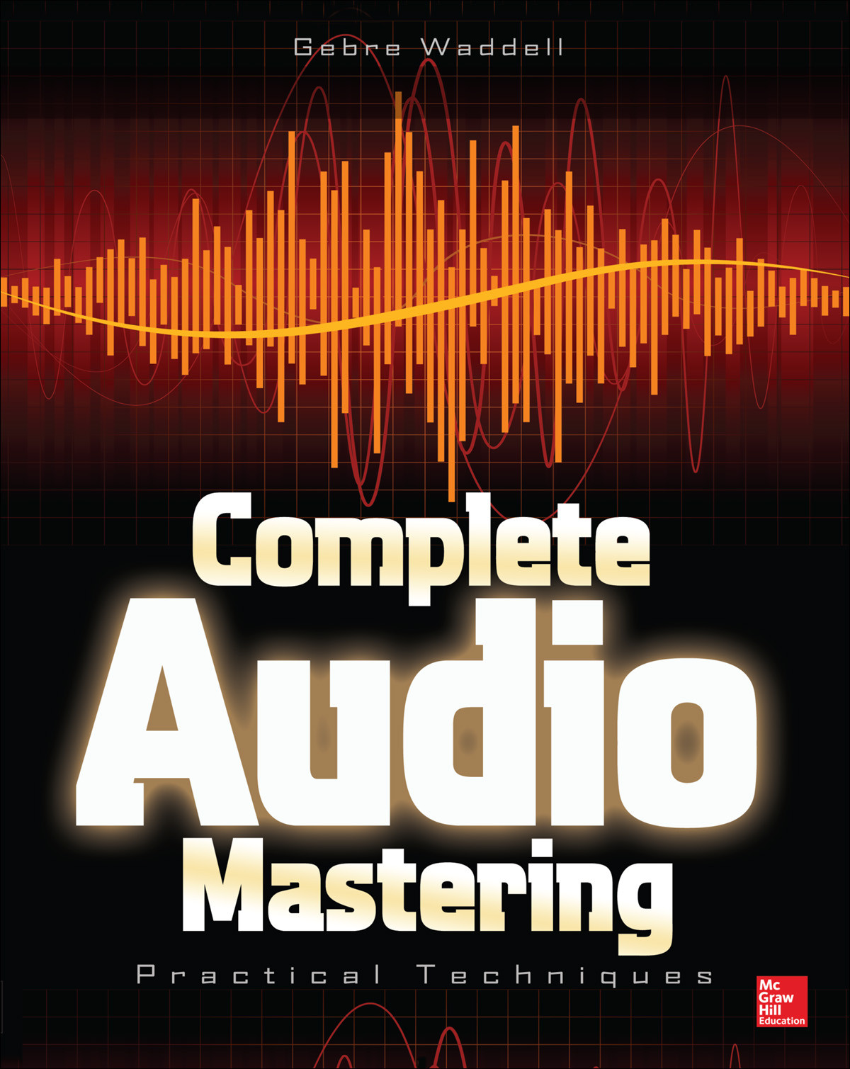 Complete Audio Mastering Waddell Gebre